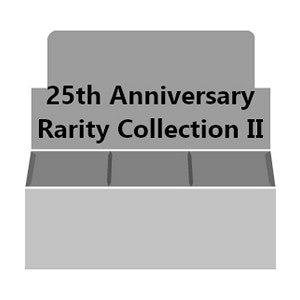 25th Anniversary Rarity Collection II Booster Box - 25th Anniversary Rarity Collection II