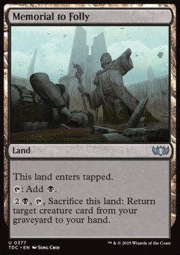 Memorial to Folly - Commander: Tarkir: Dragonstorm (Uncommon) [TDC-377]